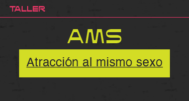 AMS (Atracción al mismo sexo)