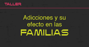 Adicciones y su efecto en las familias